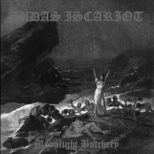 Judas Iscariot : Moonlight Butchery